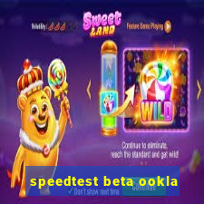 speedtest beta ookla